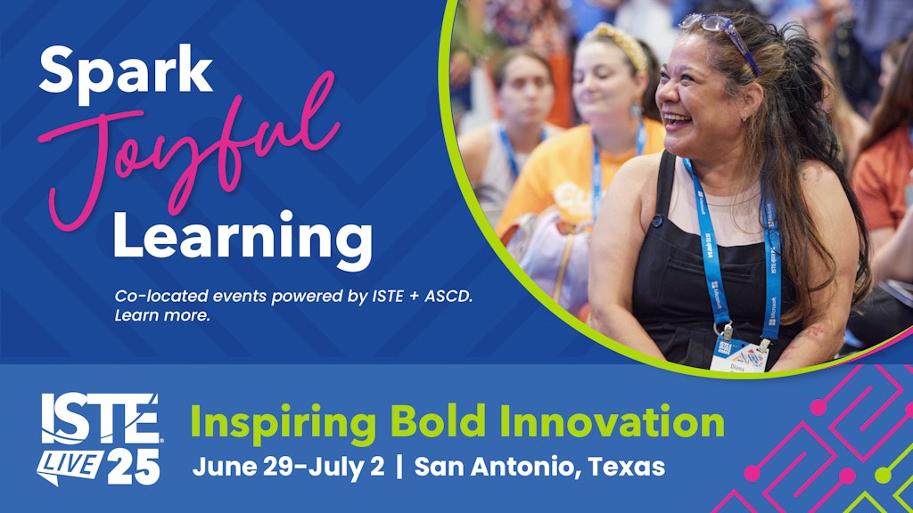 Spark joyful learning at ISTELive 25, to be held June 29-July 2, 2025 in San Antonio, Texas. Co-located events powered by ISTE+ASCD. Inspiring Bold Innovation. Picture of a smiling woman in a group looking off camera.